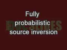 Fully probabilistic source inversion