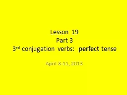 Lesson 19 Part 3 3 rd  conjugation verbs: