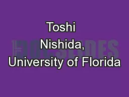 Toshi  Nishida, University of Florida