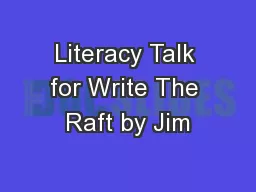 Literacy Talk for Write The Raft by Jim