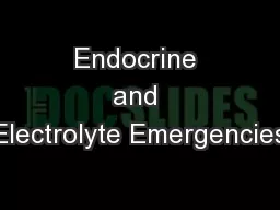 Endocrine and Electrolyte Emergencies