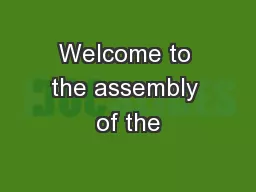 Welcome to the assembly of the