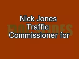 Nick Jones Traffic  Commissioner for