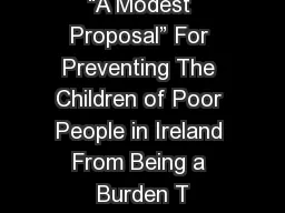 “A Modest Proposal” For Preventing The Children of Poor People in Ireland From Being