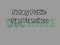 Notary Public San Francisco