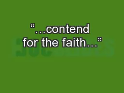 “…contend for the faith…”