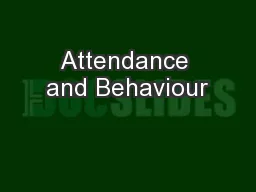 Attendance and Behaviour