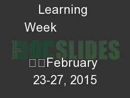Mobile Learning Week                         		February 23-27, 2015