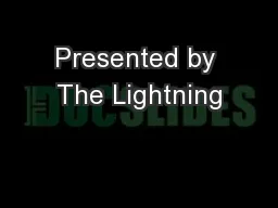 Presented by The Lightning