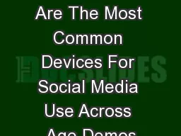 Smartphones Are The Most Common Devices For Social Media Use Across Age Demos