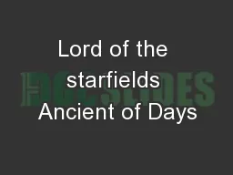 Lord of the starfields Ancient of Days