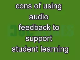 The pros and cons of using audio feedback to support student learning