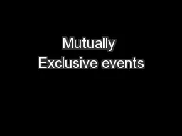 Mutually Exclusive events