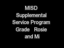 MISD Supplemental Service Program Grade   Rosie and Mi