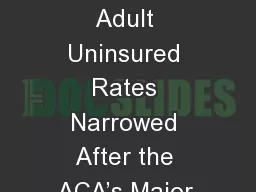 Racial and Ethnic Disparities in Adult Uninsured Rates Narrowed After the ACA’s Major