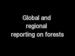 Global and regional reporting on forests
