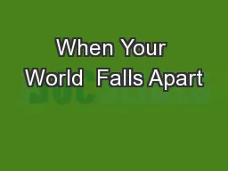 When Your World  Falls Apart