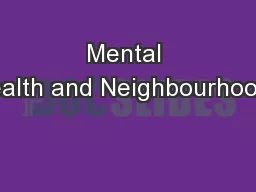 Mental Health and Neighbourhoods