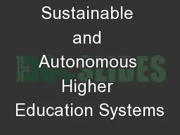 Fostering  Sustainable and Autonomous Higher Education Systems