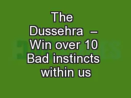 The  Dussehra  – Win over 10 Bad instincts within us