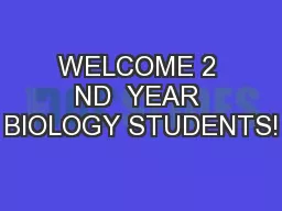 WELCOME 2 ND  YEAR BIOLOGY STUDENTS!