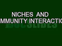 NICHES  AND  COMMUNITY INTERACTIONS