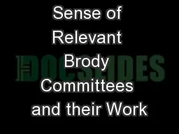Making Sense of Relevant Brody Committees and their Work