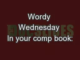 Wordy Wednesday In your comp book: