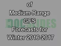 Examination of Medium-Range GFS Forecasts for Winter 2016-2017