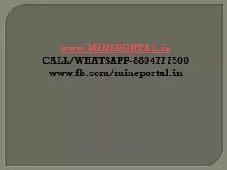 www.MINEPORTAL.in CALL/WHATSAPP-8804777500