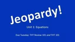 Unit 1: Equations Due Tuesday: THT Review 101