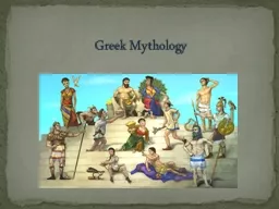 Greek Mythology In the Beginning…