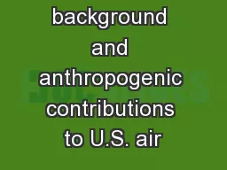 Quantifying background and anthropogenic contributions to U.S. air