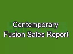 Contemporary Fusion Sales Report