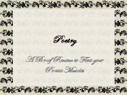 Poetry A Brief Review to Flex your Poetic Muscles