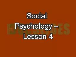 Social Psychology – Lesson 4