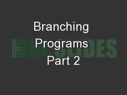 Branching Programs Part 2