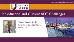 E. David Crawford, MD University of Colorado, Denver