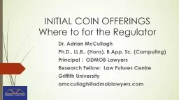 INITIAL COIN OFFERINGS Where to for the Regulator