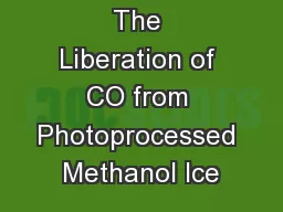 The Liberation of CO from Photoprocessed Methanol Ice
