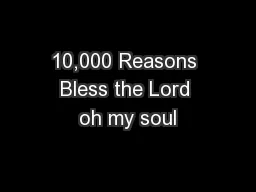 10,000 Reasons Bless the Lord oh my soul