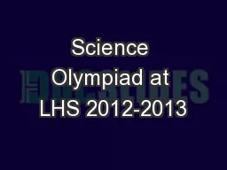 Science Olympiad at LHS 2012-2013