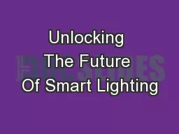 Unlocking The Future Of Smart Lighting