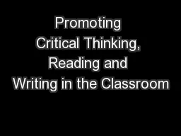 Promoting Critical Thinking, Reading and Writing in the Classroom