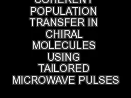 COHERENT POPULATION TRANSFER IN CHIRAL MOLECULES USING TAILORED MICROWAVE PULSES