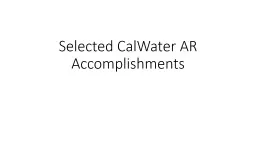 Selected CalWater AR Accomplishments