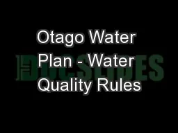 Otago Water Plan - Water Quality Rules