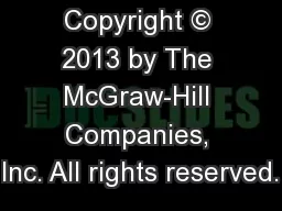 Copyright © 2013 by The McGraw-Hill Companies, Inc. All rights reserved.