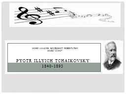 Pyotr Illyich Tchaikovsky