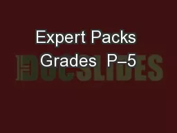 Expert Packs Grades  P–5